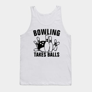 Bowling Takes Balls Tank Top